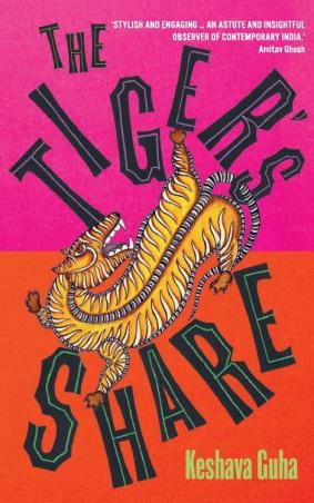 Book cover number 1 for The Tiger's Share written by Keshava Guha published by Hachette