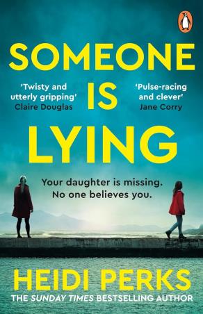 Book cover number 1 for Someone Is Lying written by Heidi Perks published by Penguin Books