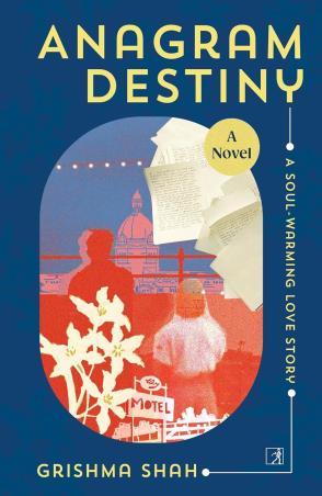 Book cover number 1 for Anagram Destiny : A Novel written by Grishma Shah published by Simon & Schuster