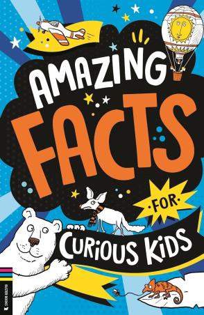 Book cover number 1 for Amazing Facts For Curious Kids written by Steve Andrew, Martin Pinder published by Buster Books