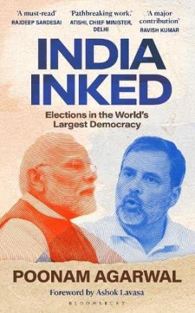 Book cover number 1 for India Inked : Elections In The World's Largest Democracy written by Poonam Agarwal published by Bloomsbury Publishing