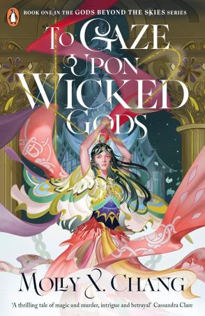 Book cover number 1 for To Gaze Upon Wicked Gods written by Molly X. Chang published by Penguin Books