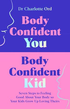 Book cover number 1 for Body Confident You, Body Confident Kid written by Charlotte Ord published by Bluebird