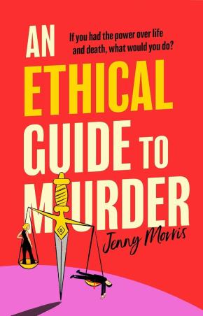 Book cover number 1 for An Ethical Guide To Murder written by Jenny Morris published by Scholastic