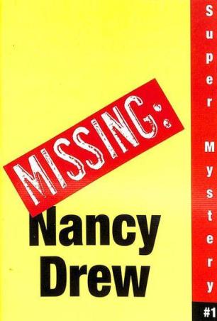 Book cover number 1 for Missing Nancy Drew Super Mystery 1 written by Carolyn Keene published by Simon & Schuster