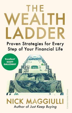 Book cover number 1 for The Wealth Ladder : Proven Strategies For Every Step Of Your Financial Life written by Nick Maggiulli published by Cornerstone Press