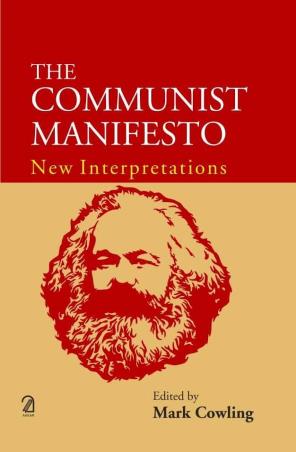 Book cover number 1 for The Communist Manifesto : New Interpretations written by Mark Cowling published by Aakar Books