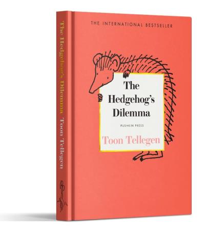 Book cover number 1 for The Hedgehog’s Dilemma written by Toon Tellegen published by Pushkin Press