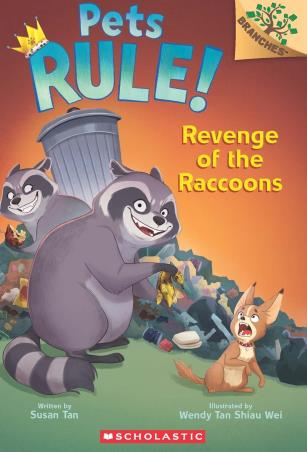 Book cover number 1 for Pets Rule! 7 : Revenge Of The Raccoons written by Susan Tan published by Scholastic