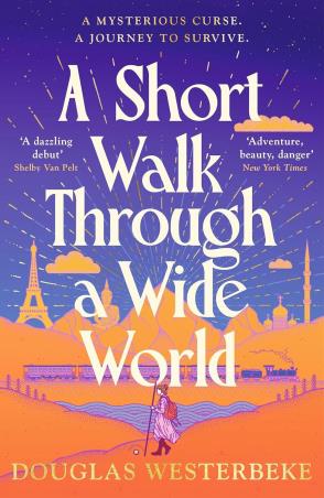 Book cover number 1 for A Short Walk Through A Wide World written by Douglas Westerbeke published by Vintage