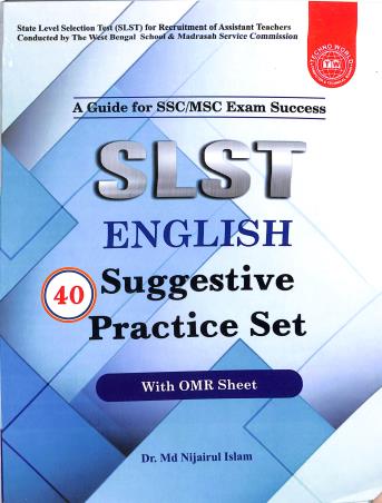 Book cover number 1 for SLST English 40 Suggestive Practice Set (9-10 Level) - A Guide For SSC / MSC Exam Success written by Nijairul Islam published by Techno World
