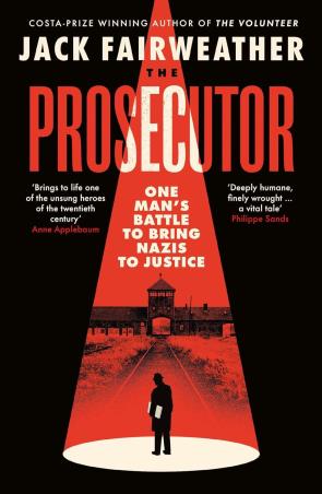 Book cover number 1 for The Prosecutor : One Man’s Battle Against The CIA To Bring The Nazis To Justice written by Jack Fairweather published by W. H. Allen