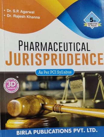 Book cover number 1 for Pharmaceutical Jurisprudence (B. Pharm Semester 5) written by S. P. Agarwal, Rajesh Khanna published by Birla Publications Pvt Ltd