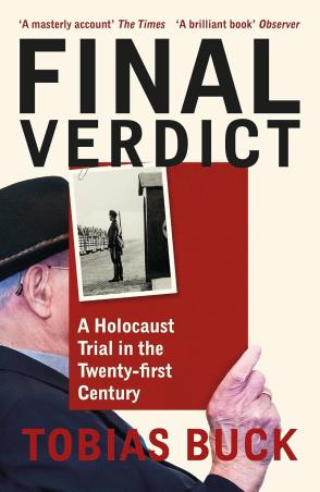 Book cover number 1 for Final Verdict : A Holocaust Trial In The Twenty-First Century written by Tobias Buck published by Hachette