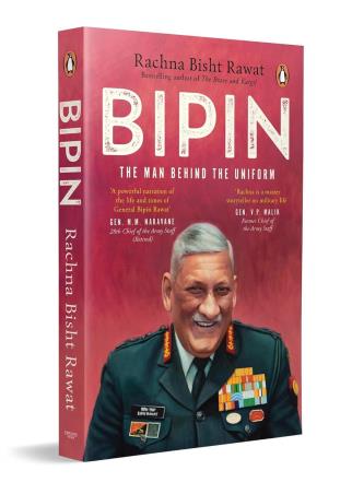 Book cover number 1 for Bipin : The Man Behind The Uniform written by Rachna Bisht Rawat published by Penguin Books