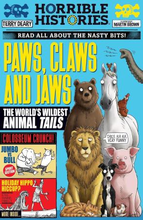 Book cover number 1 for Paws, Claws And Jaws : The World's Wildest Animal Tails written by Terry Deary, Martin Brown published by Scholastic