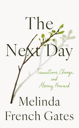 Book cover number 1 for The Next Day written by Melinda French Gates published by Bluebird