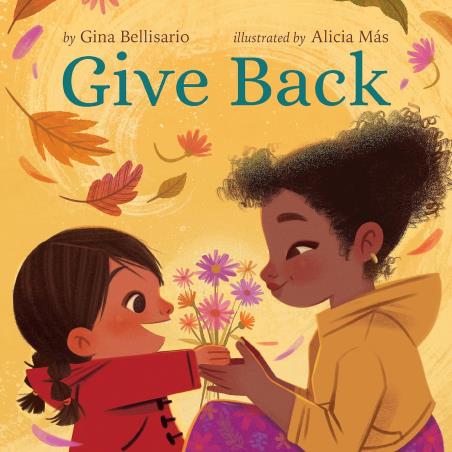 Book cover number 1 for Give Back written by Gina Bellisario published by Orchard Books