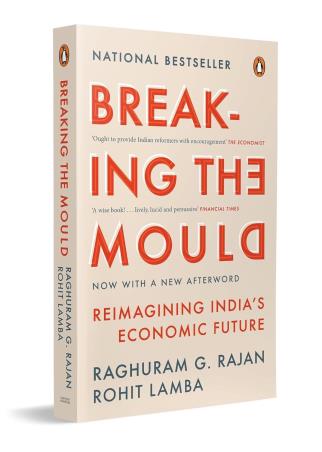 Book cover number 1 for Breaking The Mould : Reimagining India's Economic Future written by Raghuram Rajan, Rohit Lamba published by Penguin Books
