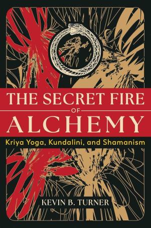Book cover number 1 for The Secret Fire Of Alchemy : Kriya Yoga, Kundalini, And Shamanism written by Kevin B. Turner published by Inner Traditions