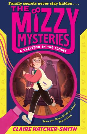 Book cover number 1 for The Mizzy Mysteries : A Skeleton In The Closet written by Claire Hatcher-Smith published by Farshore