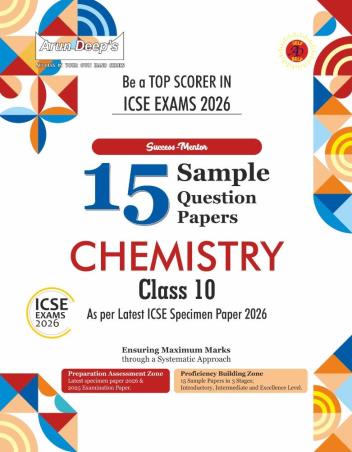 Book cover number 1 for Arun Deep's Success-Mentor 15 Sample Question Papers Chemistry ICSE Class 10 (2026 Exam) written by NA published by Ravinder Singh & Sons