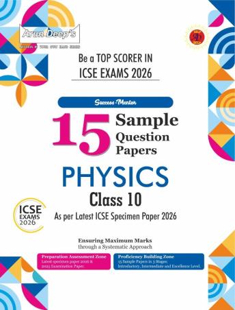 Book cover number 1 for Arun Deep's Success-Mentor 15 Sample Question Papers Physics ICSE Class 10 (2026 Exam) written by NA published by Ravinder Singh & Sons