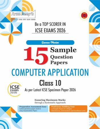 Book cover number 1 for Arun Deep's Success-Mentor 15 Sample Question Papers Computer Application ICSE Class 10 (2026 Exam) written by NA published by Ravinder Singh & Sons