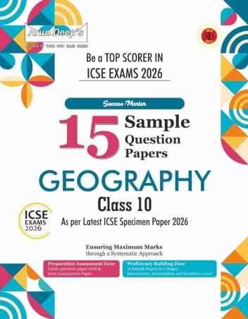 Book cover number 1 for Arun Deep's Success-Mentor 15 Sample Question Papers Geography ICSE Class 10 (2026 Exam) written by NA published by Ravinder Singh & Sons