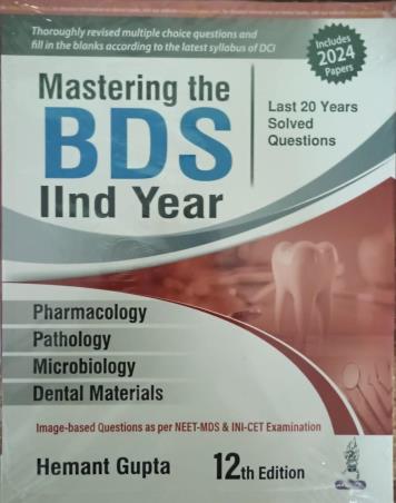 Book cover number 1 for Mastering The BDS 2nd Year / Last 20 Years Solved Questions (Includes 2024 Papers) written by Hemant Gupta published by Jaypee Brothers Medical Publishers (P) Ltd.