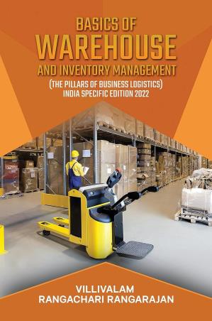Book cover number 1 for Basics Of Warehouse And Inventory Management (The Pillars Of business Logistics) written by Villivalam Rangachari Rangarajan published by Notion Press