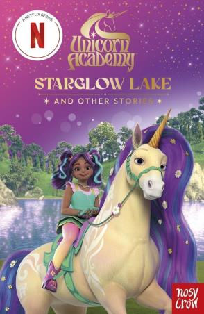Book cover number 1 for Unicorn Academy : Starglow Lake And Other Stories written by NA published by Nosy Crow