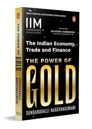 Book cover number 1 for The Power Of Gold : The Indian Economy, Trade And Finance written by Sundaravalli Narayanaswami published by Penguin Books