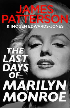 Book cover number 1 for The Last Days Of Marilyn Monroe written by James Patterson published by Century
