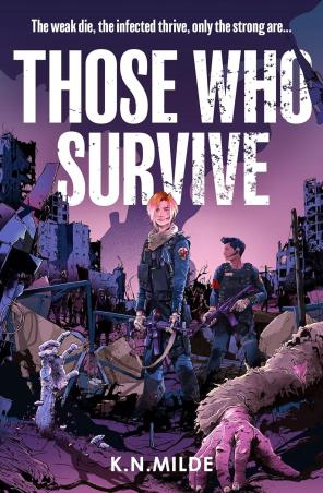 Book cover number 1 for Those Who Survive written by K. N. Milde published by One More Chapter