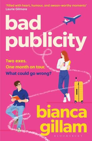 Book cover number 1 for Bad Publicity written by Bianca Gillam published by Bloomsbury Publishing