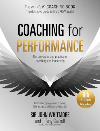 Book cover number 1 for Coaching For Performance written by John Whitmore, Tiffany Gaskell published by Nicholas Brealey Publishing