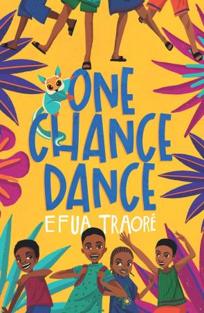 Book cover number 1 for One Chance Dance written by Efua Traore published by Chicken House
