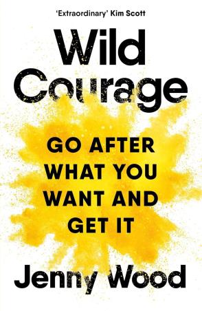 Book cover number 1 for Wild Courage written by Jenny Wood published by Macmillan Education