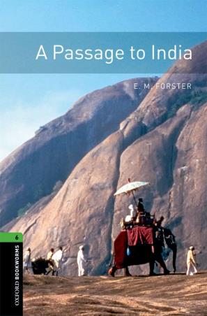Book cover number 1 for A Passage To India Level 6 (Oxford Bookworms) written by E. M. Forster published by Oxford University Press