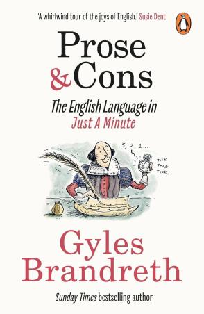 Book cover number 1 for Prose & Cons : The English Language In Just A Minute written by Gyles Brandreth published by Penguin Books
