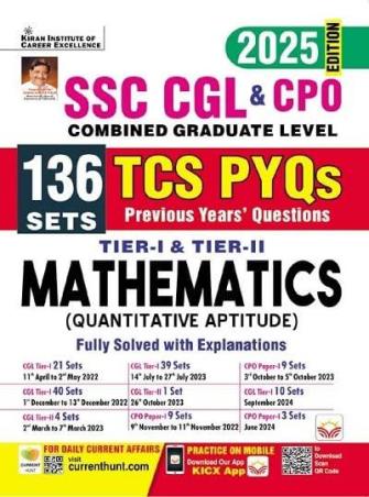 Book cover number 1 for SSC CGL & CPO Combined Graduate Level (Tier 1 & Tier 2) Mthematics 2025 Edition written by NA published by Kiran Institute Of Career Excellence Pvt. Ltd.