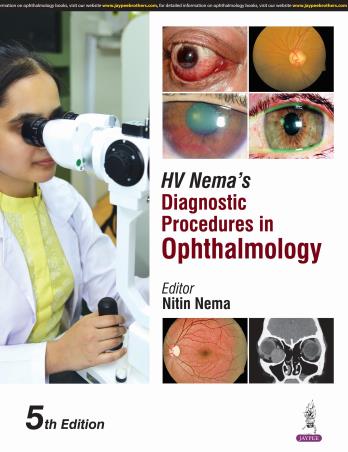 Book cover number 1 for HV Nema’s Diagnostic Procedures In Ophthalmology written by Nitin Nema published by Jaypee Brothers Medical Publishers (P) Ltd.