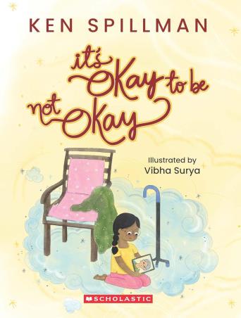 Book cover number 1 for It's Okay To Be Not Okay written by Ken Spillman published by Scholastic