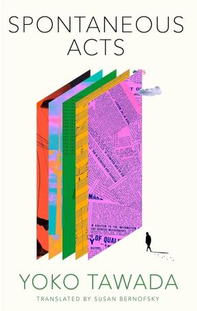 Book cover number 1 for Spontaneous Acts written by Yoko Tawada published by Piatkus