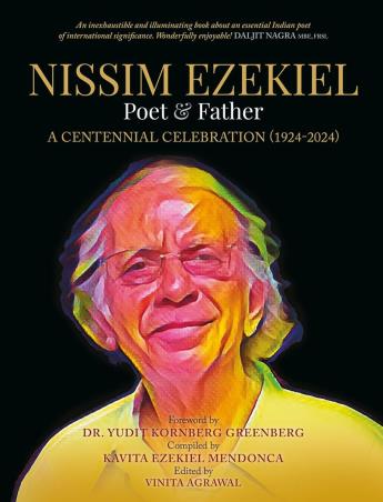 Book cover number 1 for Nissim Ezekiel, Poet & Father : A Centennial Celebration (1924-2024) written by Kavita Ezekiel Mendonca published by Pippa Rann Books & Media