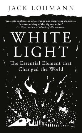 Book cover number 1 for White Light written by Jack Lohmann published by One World