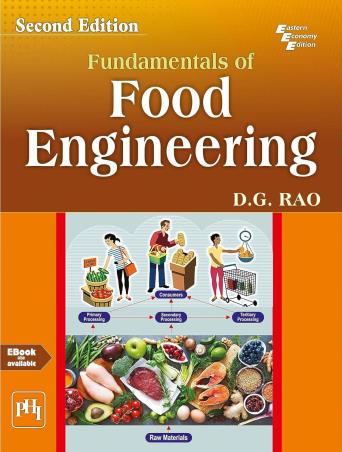 Book cover number 1 for Fundamentals Of Food Engineering written by D. G. Rao published by PHI Learning Private Limited