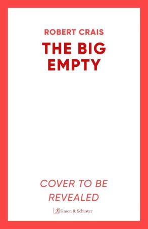 Book cover number 1 for The Big Empty written by Robert Crais published by Simon & Schuster