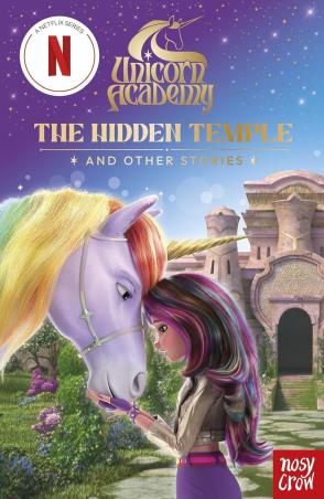 Book cover number 1 for Unicorn Academy : The Hidden Temple And Other Stories written by NA published by Nosy Crow
